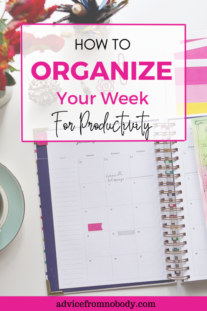 How to organize your week for productivity