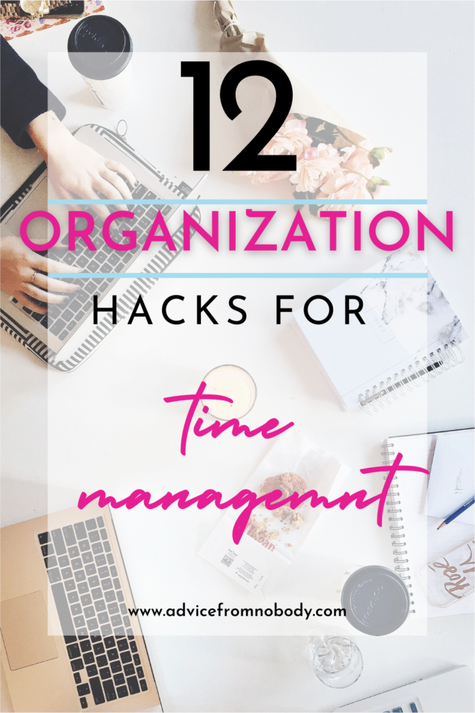 12 simple organizational hacks of organized people