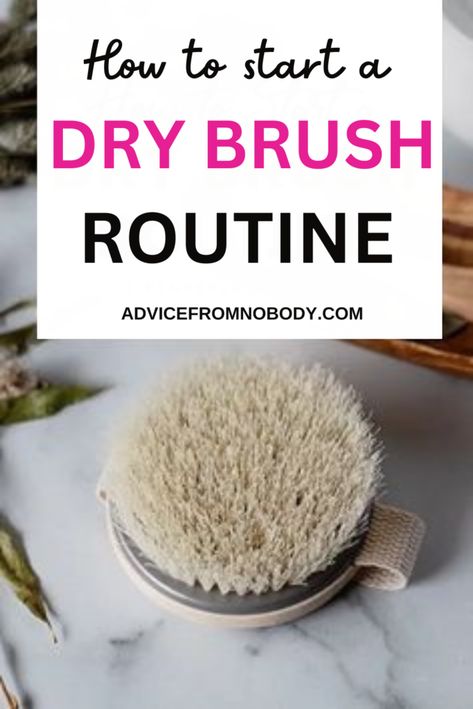 dry brushing to exfoliate skin