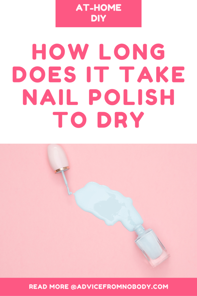 how long does it take nail polish to dry