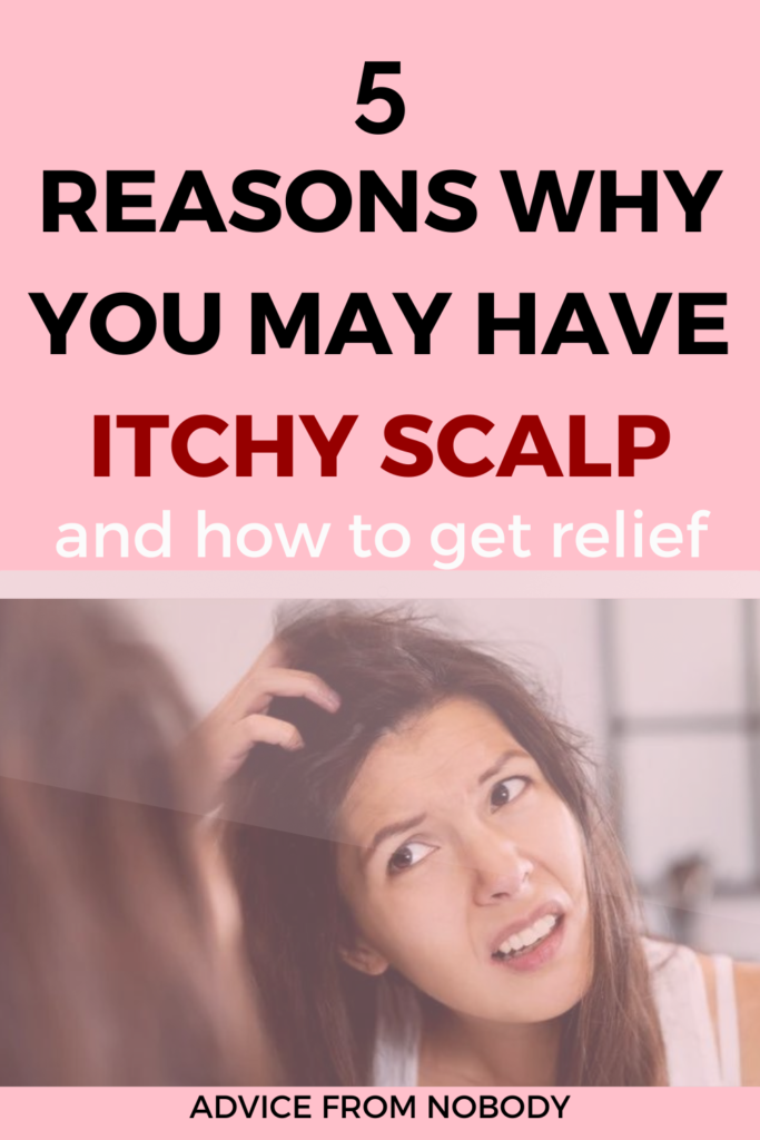 why your scalp is so itchy and how to get relief