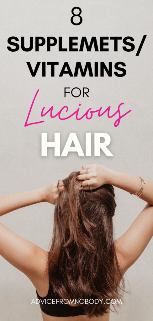 8 SUPPLEMENTS AND VITAMINS FOR LONG HAIR