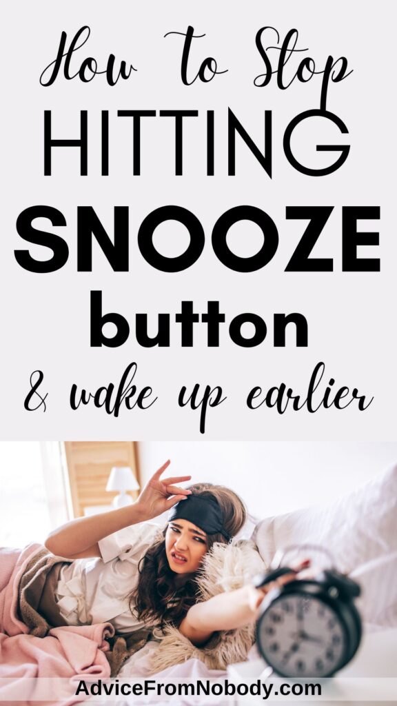 How To Stop Hitting The Snooze Button And Wake Up Earlier