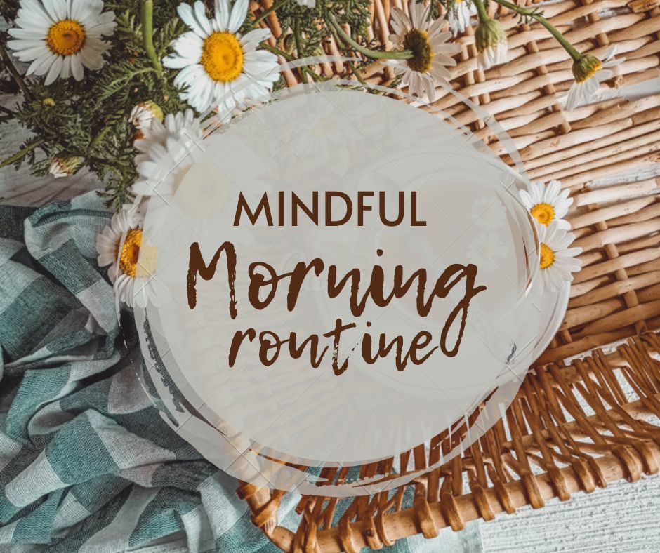 mindful morning routine
