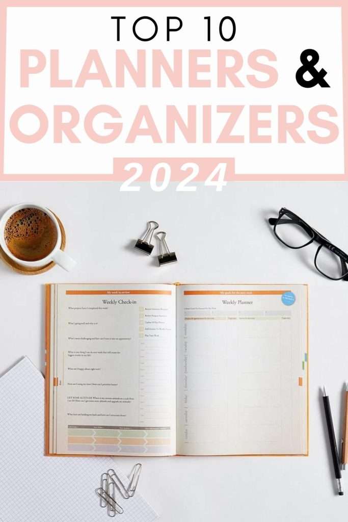 THE BEST PLANNERS AND ORGANIZERS TO ACHEIVE YOUR GOALS