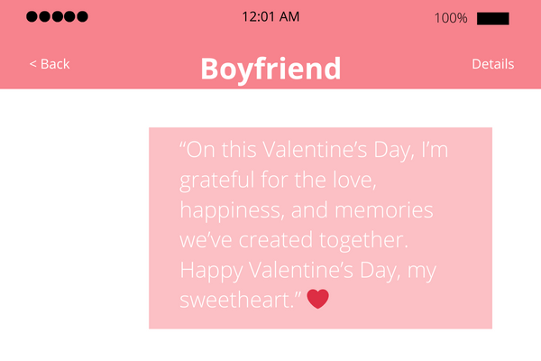 On this Valentine’s Day, I’m grateful for the love, happiness, and memories we’ve created together. Happy Valentine’s Day, my sweetheart.”