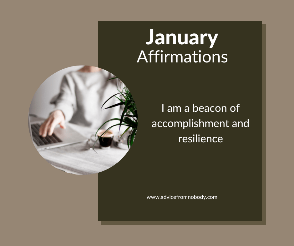 Affirmations to help you achieve your goals this January