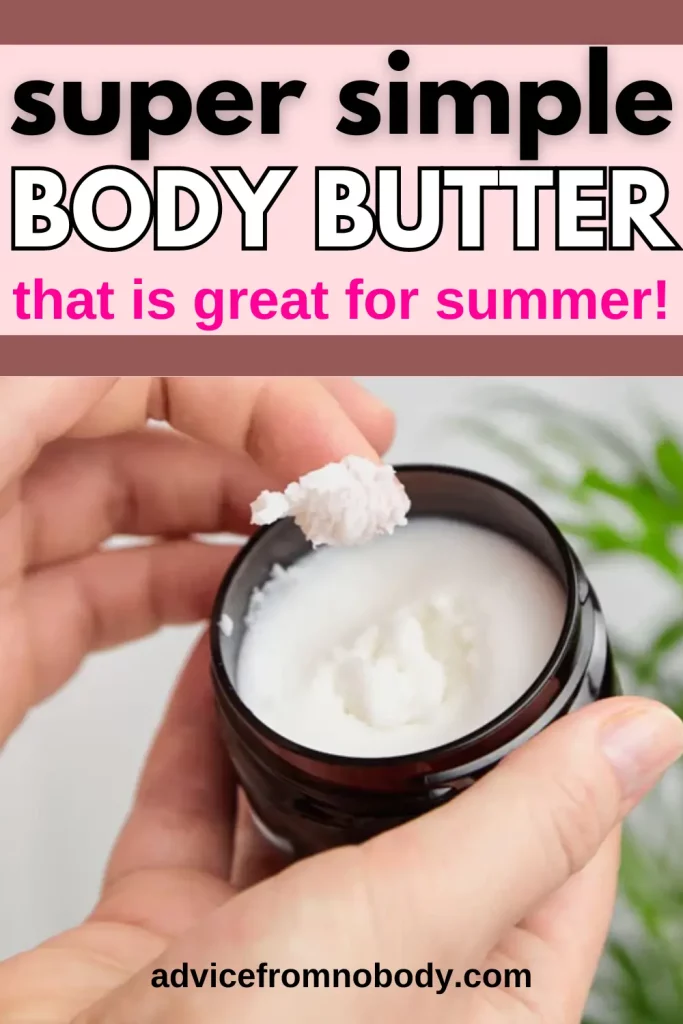 super simple body butter that is great for summer!