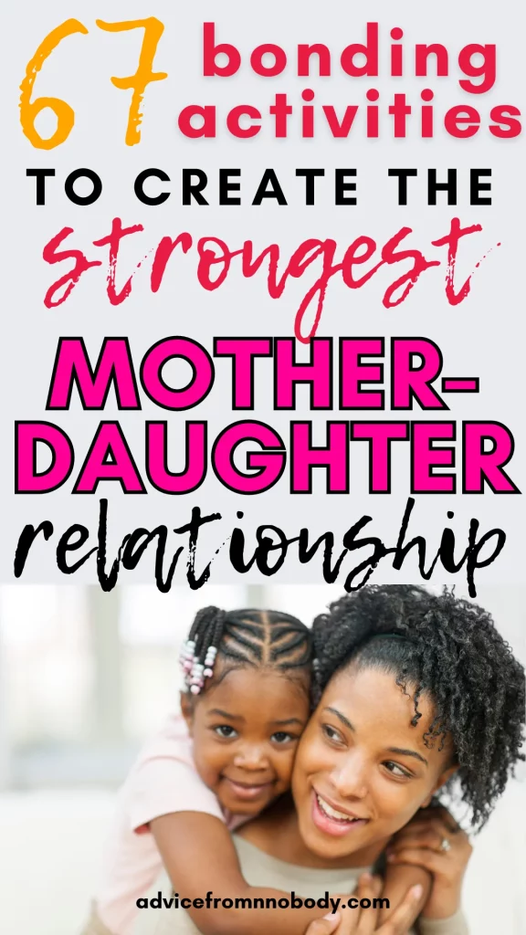 67 bonding activities to create the strongest mother-daughter relationship