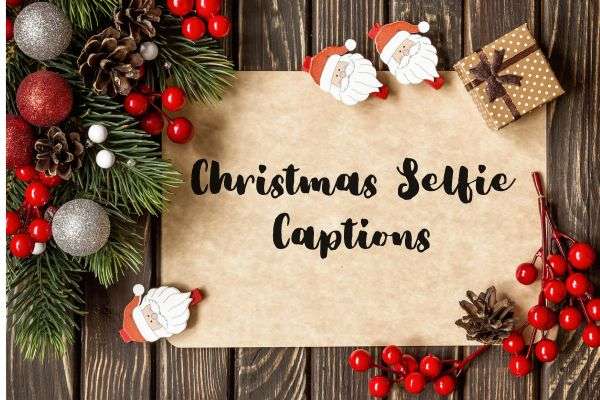 Christmas selfie captions