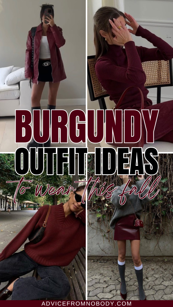 burgundy outfit ideas to wear this fall