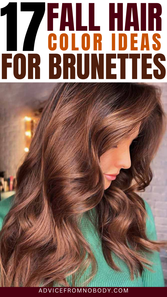 17 fall hair color ideas for brunettes
