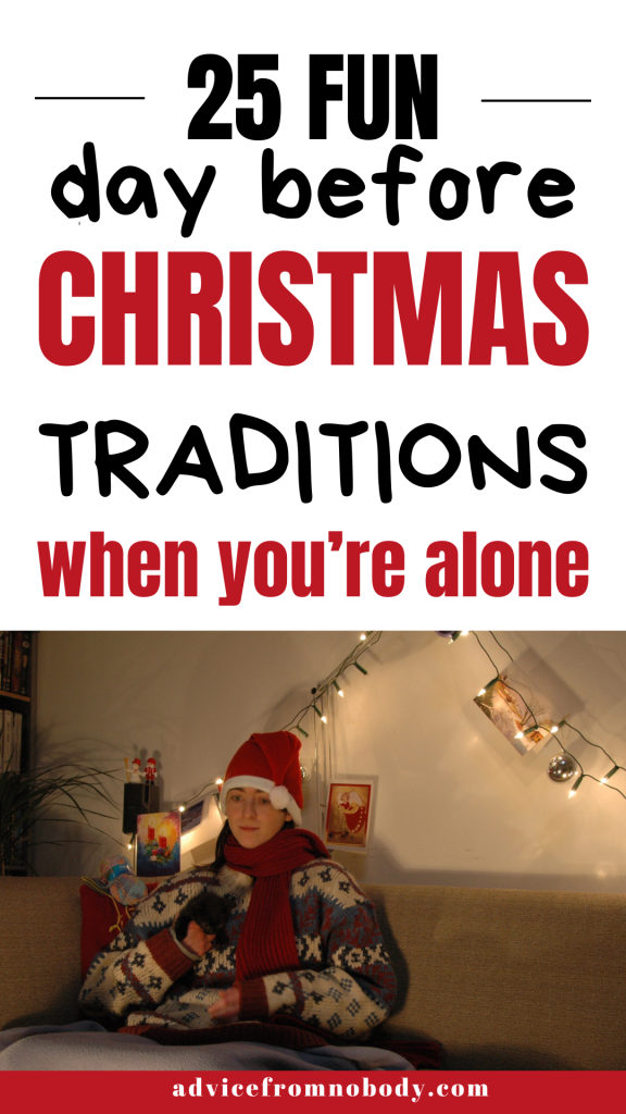 25 Fun day before Christmas traditions when you're alone
